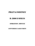 Pratt & Whitney Aircraft R-2800B Series 1949 Operation, Service, Overhaul & Parts (part# 03-5DD-1)