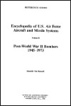 Encyclopedia of U.S. Air Force Aircraft and Missile Systems, Bombers