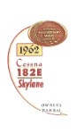 Cessna 182E Skylane 1962 Owner's Manual (part# D130-13)