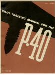 Curtiss P-40 Kittyhawk Pilot Training Manual