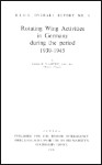 German Rotating Wing Activities/1939-1945 (part# Report No. 8)