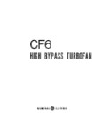 General Electric Company CF6 Series High Bypass Turbofan Description of CF6 engine, Design, Performance and Systems (part# GECF6SER-70-DESC-C)