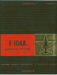 Lockheed F-104A Weapon System Manual (part# LAC/513761)