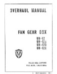 Fairchild UH-12, A, B, C  1955 Fan Gear Box Overhaul Manual (part# FCUH12A,B55OHC)