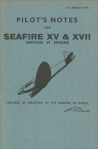 Seafire XV, XVII Pilot's Notes (part# AP 2280D,E PN)