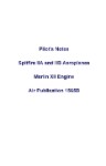 Vickers British Aero Spitfire IIA, IIB Merlin XII Pilot's Notes (part# VCSPITFIREIIA-P)
